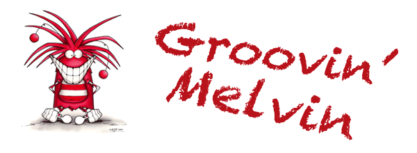 Groovin Melvin